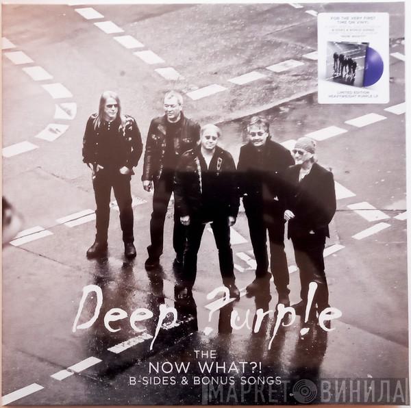 Deep Purple - The Now What ?! B-Sides & Bonus Songs