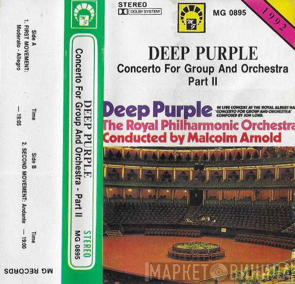 , Deep Purple , The Royal Philharmonic Orchestra  Malcolm Arnold  - Concerto For Group And Orchestra Part II