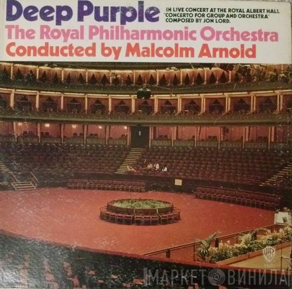 , Deep Purple , The Royal Philharmonic Orchestra  Malcolm Arnold  - Concerto For Group And Orchestra