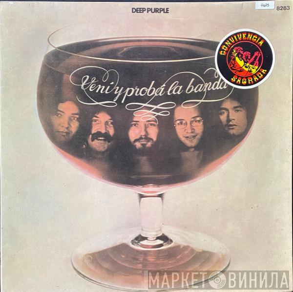  Deep Purple  - Veni Y Proba La Banda