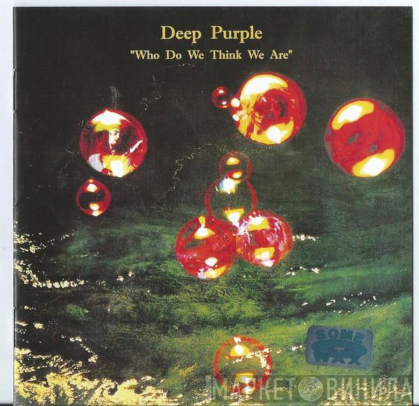  Deep Purple  - Who Do We Think We Are