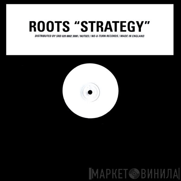 Deep Roots - Strategy / Crisis