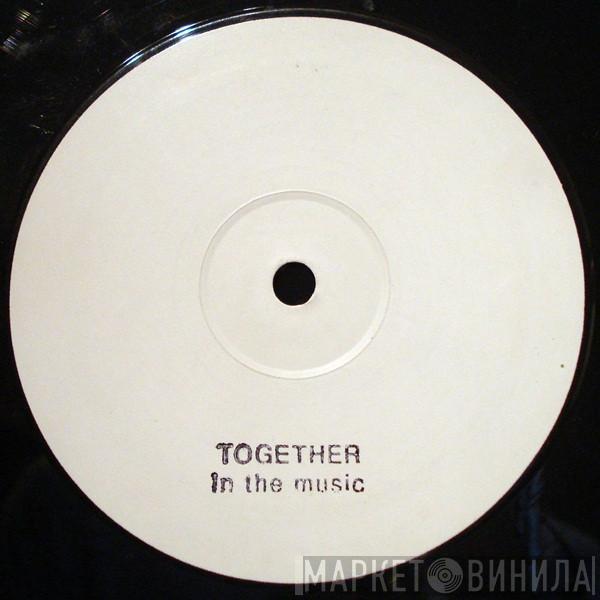 Deep Swing, Thomas Bangalter, Da Hool - Together In The Music / I've Got The Love Parade