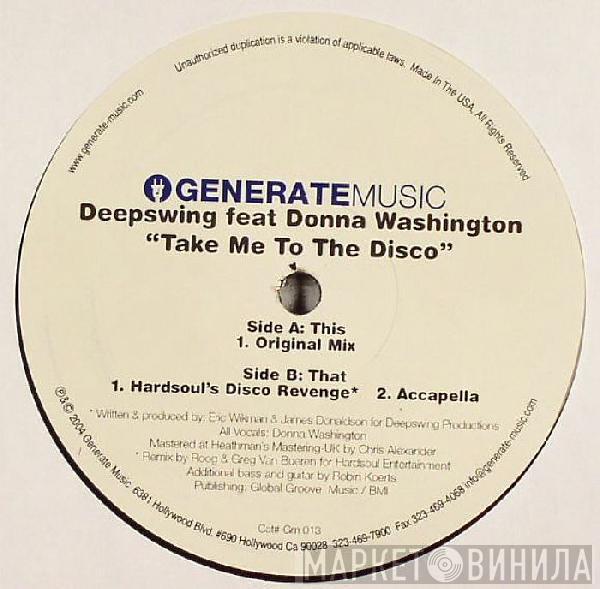 Deep Swing, Donna Washington - Take Me To The Disco