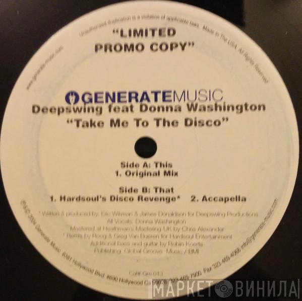 Deep Swing, Donna Washington - Take Me To The Disco
