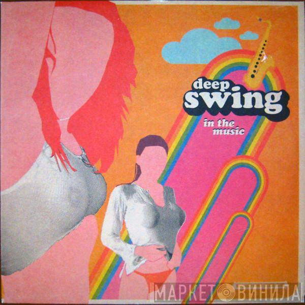 Deep Swing - In The Music