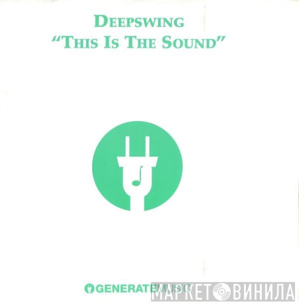 Deep Swing - This Is The Sound