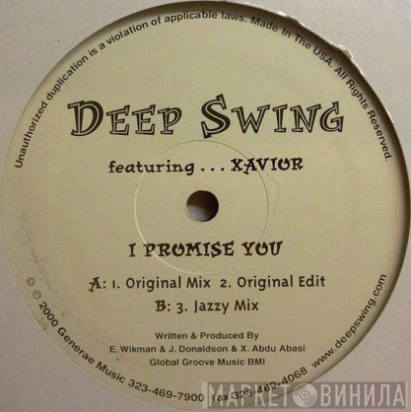 Deep Swing, Xavior - I Promise You