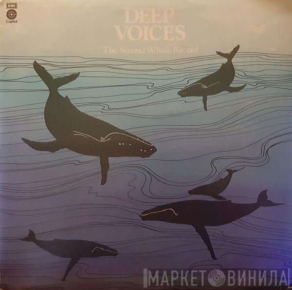  - Deep Voices - The Second Whale Record
