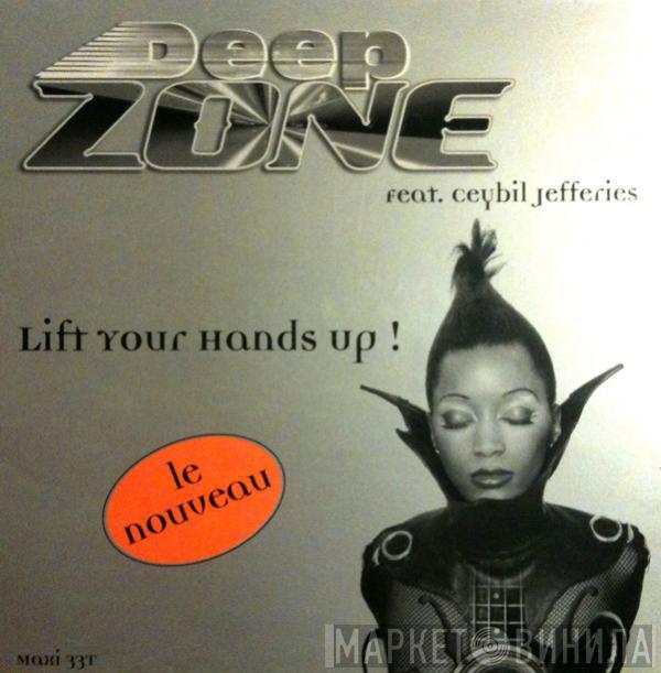  Deep Zone  - Lift Your Hands Up!