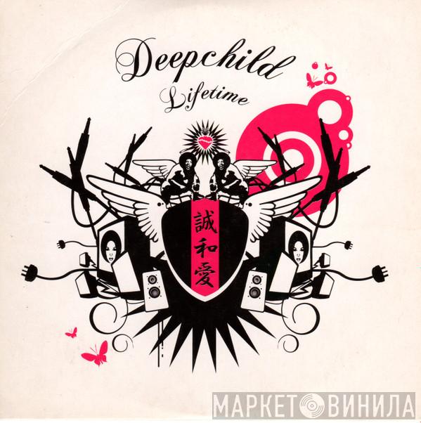 Deepchild - Lifetime