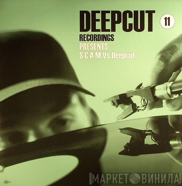 Deepcut, Scam - Under Control / Killer