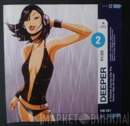 - Deeper 02