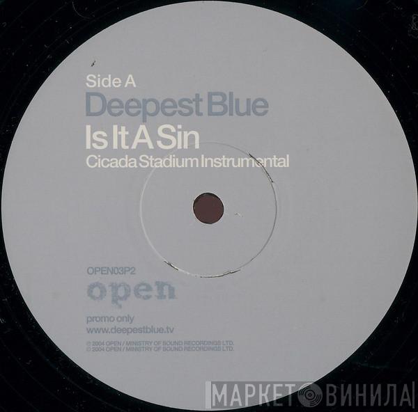 Deepest Blue - Is It A Sin