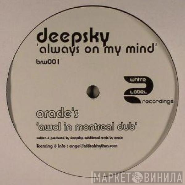 Deepsky - Always On My Mind