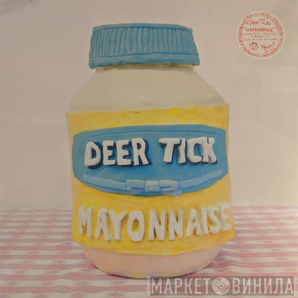 Deer Tick - Mayonnaise