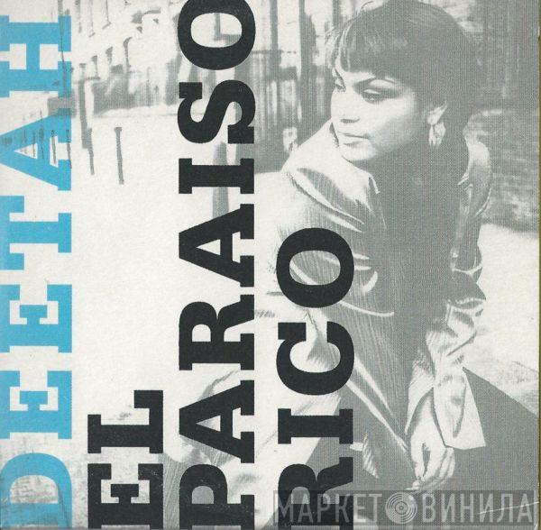 Deetah - El Paraiso Rico