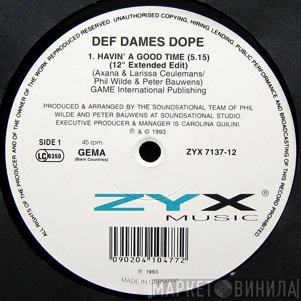 Def Dames Dope - Havin' A Good Time