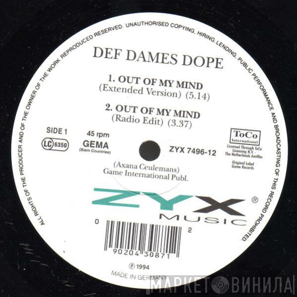 Def Dames Dope - Out Of My Mind
