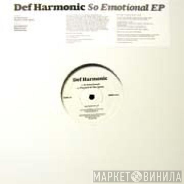 Def Harmonic - So Emotional EP