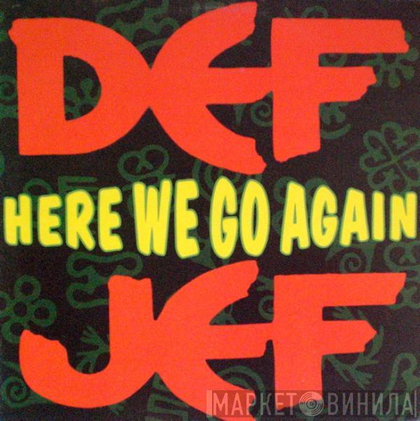Def Jef - Here We Go Again