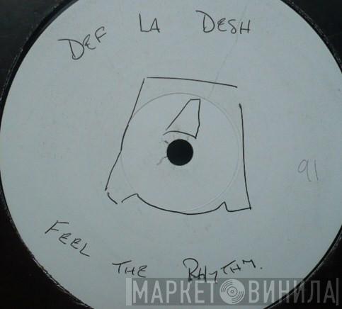 Def La Desh & The Fresh Witness - Feel The Rhythm