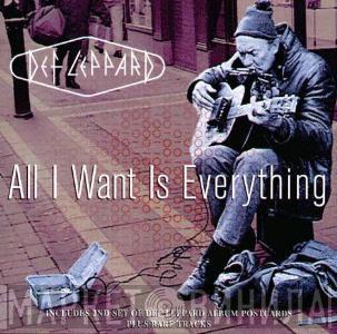 Def Leppard - All I Want Is Everything