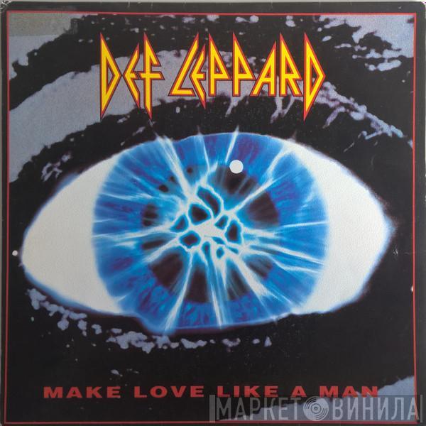 Def Leppard - Make Love Like A Man