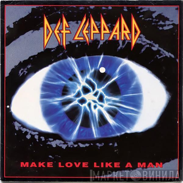 Def Leppard - Make Love Like A Man