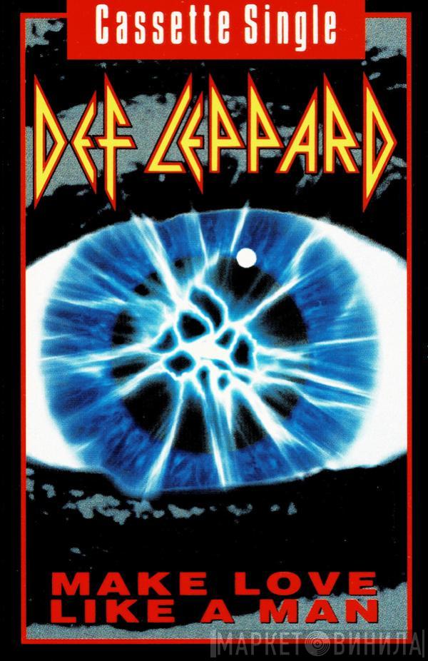 Def Leppard - Make Love Like A Man