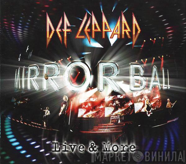 Def Leppard - Mirror Ball - Live & More