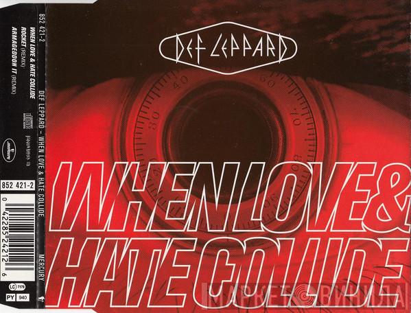 Def Leppard - When Love & Hate Collide