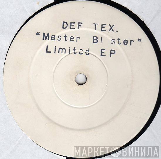 Def Tex - Master Blaster EP
