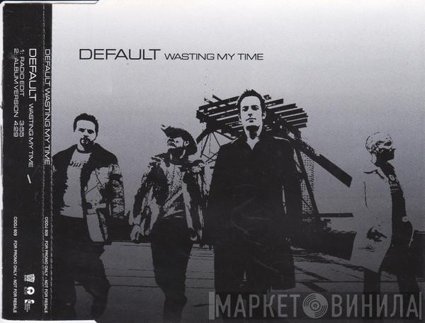 Default  - Wasting My Time