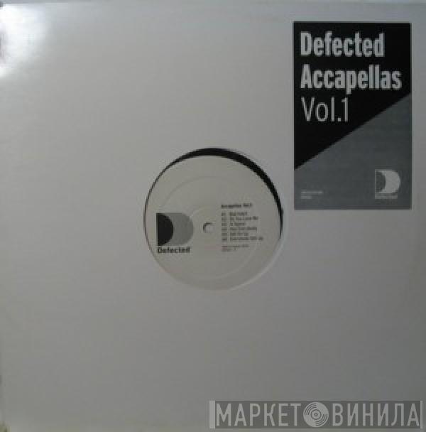  - Defected Accapellas Vol.1