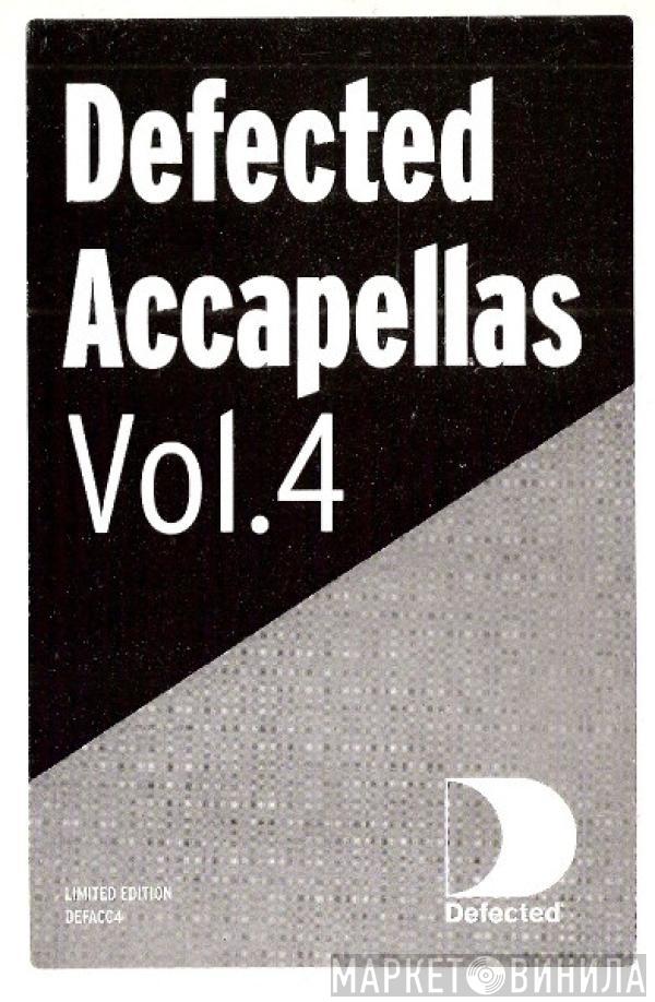  - Defected Accapellas Vol.4