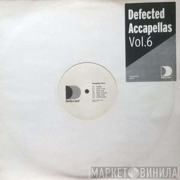  - Defected Accapellas Vol.6