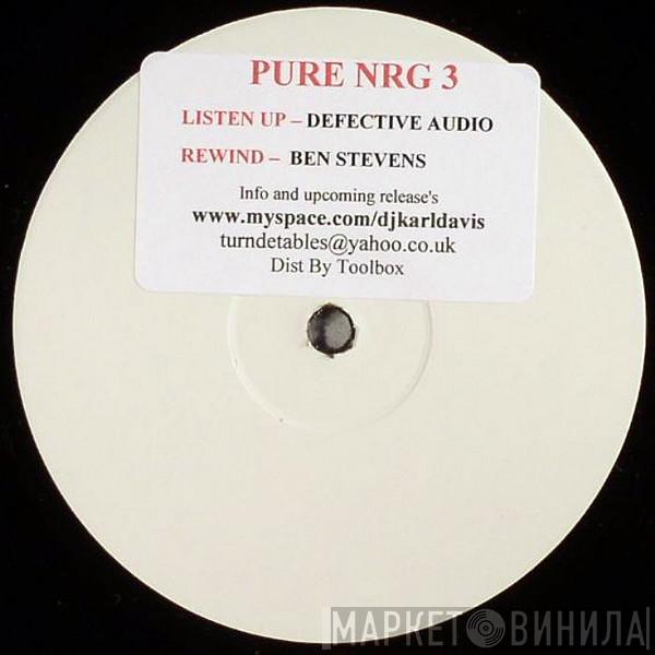 Defective Audio, Ben Stevens - Listen Up / Rewind