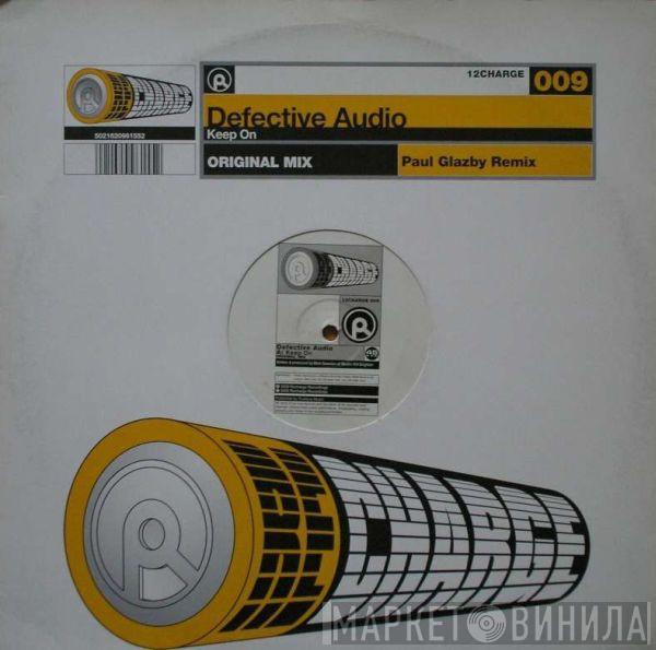 Defective Audio - Keep On