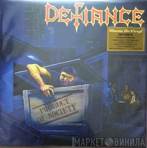 Defiance  - Product Of Society