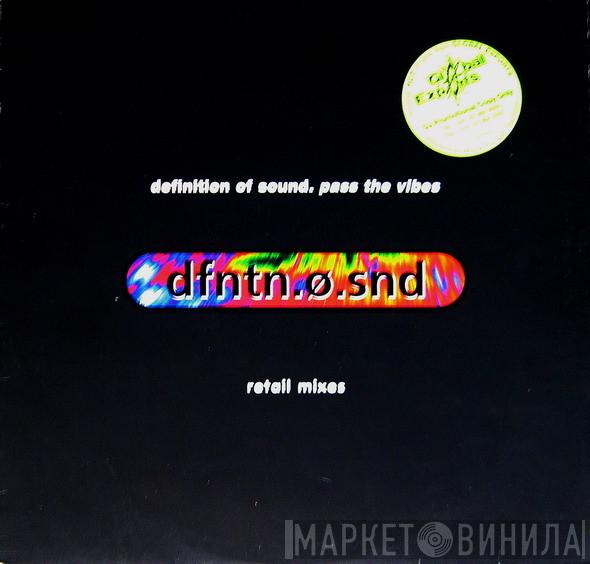 Definition Of Sound - Pass The Vibes (Retail Mixes)