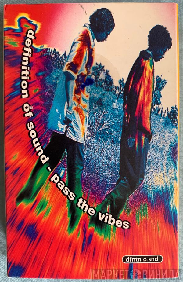 Definition Of Sound - Pass The Vibes