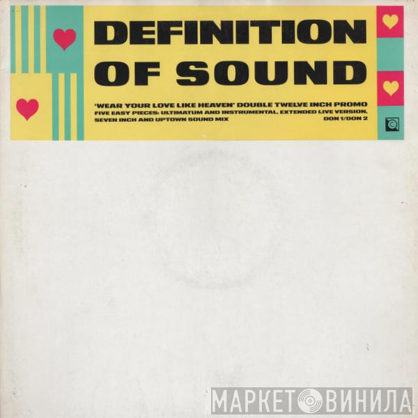 Definition Of Sound - Wear Your Love Like Heaven