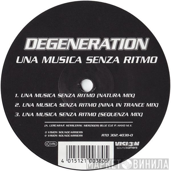 Degeneration - Una Musica Senza Ritmo