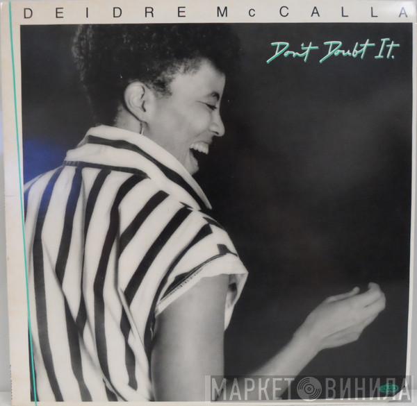 Deidre McCalla - Don't Doubt It