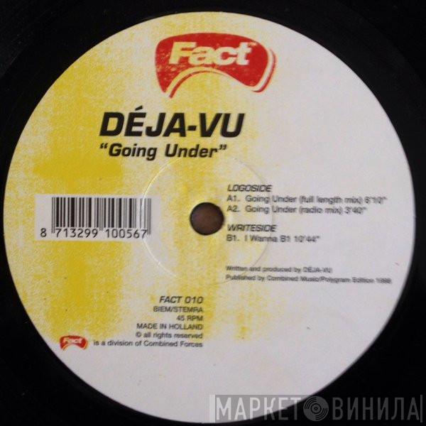 Deja-Vu - Going Under