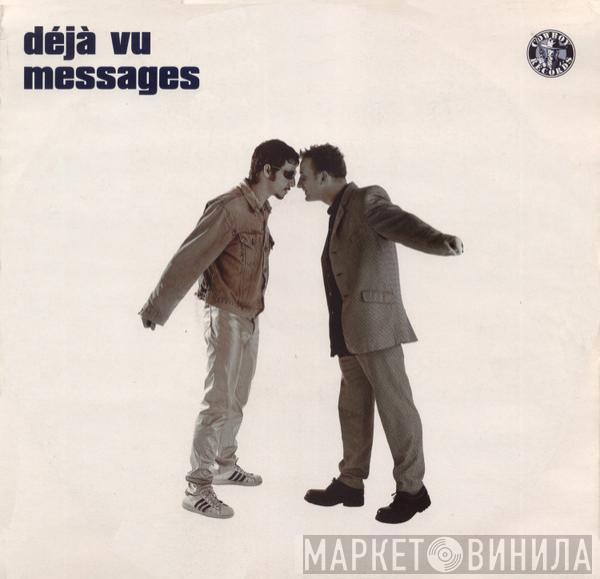 Deja Vu - Messages