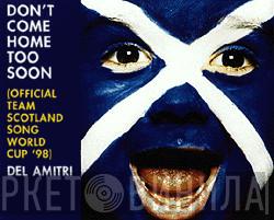 Del Amitri - Don't Come Home Too Soon