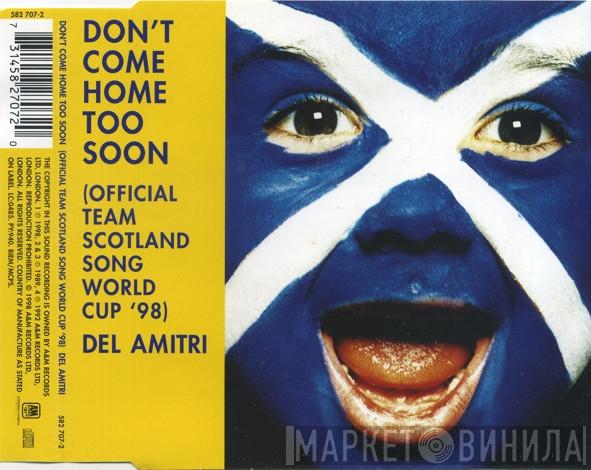 Del Amitri - Don't Come Home Too Soon