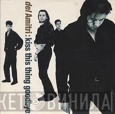 Del Amitri - Kiss This Thing Goodbye